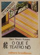 O que � Teatro N� / Cole��o Primeiros Passos-Darci Yasuco kusano