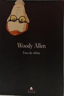 FORA DE �RBITA-WOODY ALLEN