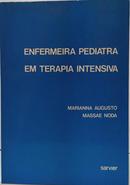 ENFERMEIRA PEDIATRA EM TERAPIA INTENSIVA-MARIANNA AUGUSTO / MASSAE NODA