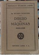 DIBUJO DE M�QUINAS / MANUALES T�CNICOS LABOR-RICARDO SCHIFFNER