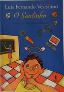 O SANTINHO-LUIS FERNANDO VERISSIMO ( APRESENTA��O ANA MARIA MACHADO )
