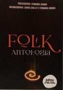 FOLK - ANTOLOGIA-CENIRA CHOLLET E FERNANDA SABBAG ( ORGANIZADORAS )