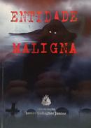 ENTIDADE MALIGNA-JAMES GALLAGHER JUNIOR