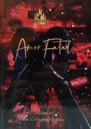 AMOR FATAL-JAMES GALLAGHER JUNIOR