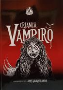 CRIANCA VAMPIRO-JAMES GALLAGHER JUNIOR