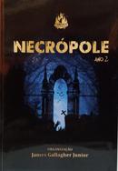 NECROPOLE / ANO 2-JAMES GALLAGHER JUNIOR / ORGANIZA��O