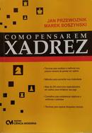 COMO PENSAR EM XADREZ-Jan Przewoznilk