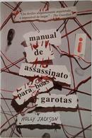MANUAL DE ASSASSINATO PARA BOAS GAROTAS-HOLLY JACKSON