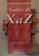 Xadrez de X a Z-Jos� Luiz Ferreira de Melo