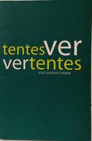 TENTES VER VERTENTES-JOS� GASPAR CHEMIN