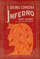 A DIVINA COM�DIA - INFERNO-DANTE ALIGHIERI ( TRADU��O JOS� PEDRO XAVIER PINHEIRO )