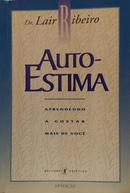 Auto - estima aprendendo a gostar mais de voc�-Lair Ribeiro