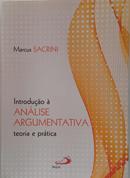 Introdu��o � an�lise argumentativa: Teoria e pr�tica-Marcus Sacrini