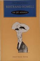 BERTRAND RUSSELL EM 90 MINUTOS-PAUL STRATHERN