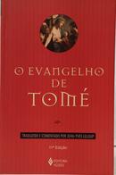 O EVANGELHO DE TOM�-JEAN-YVES LELOUP ( TRADUZIDO E COMENTADO )