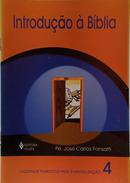 INTRODU��O � B�BLIA / CADERNOS TEM�TICOS PARA EVANGELIZA��O 4-JOS� CARLOS FONSATTI ( PE )