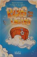 RICOS PARA COM DEUS-NEWTON BERNARDI ( PREF�CIO  PR. ARY VELLOSO )
