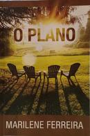 O PLANO-MARILENE FERREIRA
