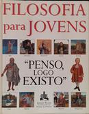 FILOSOFIA PARA JOVENS - "PENSO, LOGO EXISTO"-JEREMY WEATE