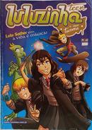 LULU SOTHER EM: A VIDA � M�GICA / LULUZINHA TEEN E SUA TURMA-EDITORA PIXEL