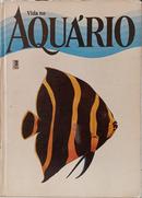 VIDA NO AQU�RIO - VOLUME 1-EDITORA TR�S