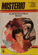 VENENO - COLE��O MIST�RIO VOL 1 / OS MELHORES POLICIAIS DE TODOS OS TEMPOS-ALAN SCHOLEFIELD