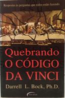 QUEBRANDO O C�DIGO DA VINCI-DARRELL L. BOCK
