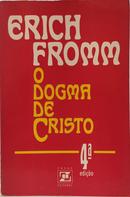 O DOGMA DE CRISTO-ERICH FROMM