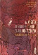 A VISITA CRUEL DO TEMPO-JENNIFER EGAN