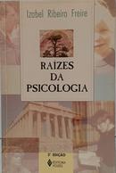 RA�ZES DA PSICOLOGIA-IZABEL RIBEIRO FREIRE