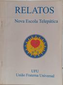 RELATOS - NOVA ESCOLA TELEP�TICA-WALTER CORR�A DA SILVA