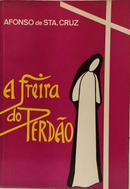 A FREIRA DO PERD�O...( MARIA FARANI )-AFONSO DE STA. CRUZ