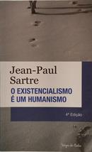 O EXISTENCIALISMO � UM HUMANISMO-JEAN-PAUL SARTRE