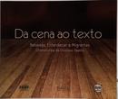 DA CENA AO TEXTO BABAIAGA, ENTARDECER E MIGRANTES - DRAMATURGIA DA DIONISOS TEATRO-EDITORA UNIVILLE