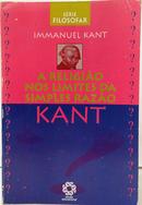 A RELIGI�O NOS LIMITES DA SIMPLES RAZ�O / S�RIE FILOSOFAR-IMMANUEL KANT