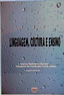 LINGUAGEM, CULTURA E ENSINO -CLARICE NADIR VON BORSTEL / TEREZINHA DA CONCEI��O COSTA-H�BES ( ORGANIZADORAS 