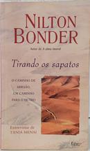TIRANDO OS SAPATOS - O CAMINHO DE ABRA�O, UM CAMINHO PARA O OUTRO-NILTON BONDER