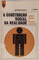 A CONSTRU��O SOCIAL DA REALIDADE / COLE��O ANTROPOLOGIA 5-PETER L. BERGER / THOMAS LUCKMANN