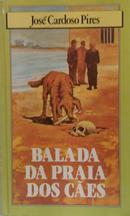 Balada da Praia dos Caes-Jose Cardoso Pires