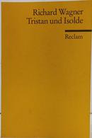 TRISTAN UND ISOLDE - HANDLUNG IN DREI AUFZ�GEN / UNIVERSAL BIBLIOTHEK 5638-RICHARD WAGNER