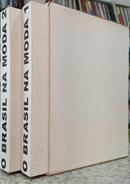 O BRASIL NA MODA / BOX COM 2 VOLUMES-GIOVANNI BIANCO / PAULO BORGES