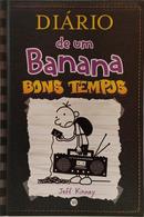 DI�RIO DE UM BANANA - VOL10 / BONS TEMPOS-JEFF KINNEY