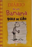 DI�RIO DE UM BANANA - VOL 4 / DIAS DE C�O-JEFF KINNEY