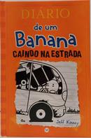 DI�RIO DE UM BANANA - VOL 9 / CAINDO NA ESTRADA-JEFF KINNEY