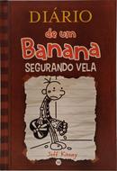 DI�RIO DE UM BANANA - VOL 7 / SEGURANDO VELA-JEFF KINNEY