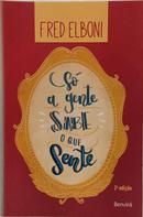 S� A GENTE SABE O QUE SENTE-FRED ELBONI