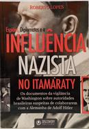Espi�es, diplomatas e a influ�ncia Nazista no Itamaraty-Roberto Lopes