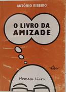 O LIVRO DA AMIZADE-ANT�NIO RIBEIRO