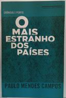 O Mais Estranho dos pa�ses-Paulo Mendes Campos