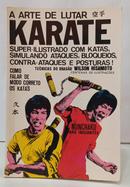 A ARTE DE LUTAR KARATE / KATAS - COMO ATACAR, BLOQUEAR-WILSON HISAMOTO